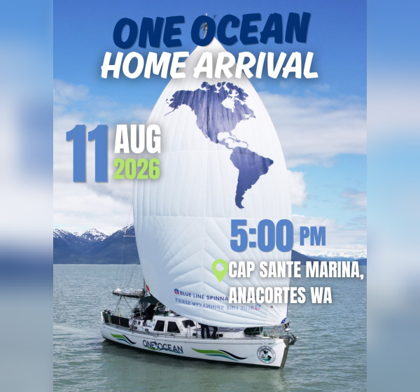The One Ocean crew is arriving HOME to Anacortes, WA, after 15 months & 27,000 nautical…